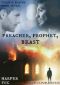 [Tyack & Frayne 07] • Preacher, Prophet, Beast